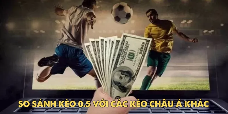 Các tình huống tính tiền khi chơi kèo 0.5