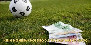 Kèo 0.5 là gì