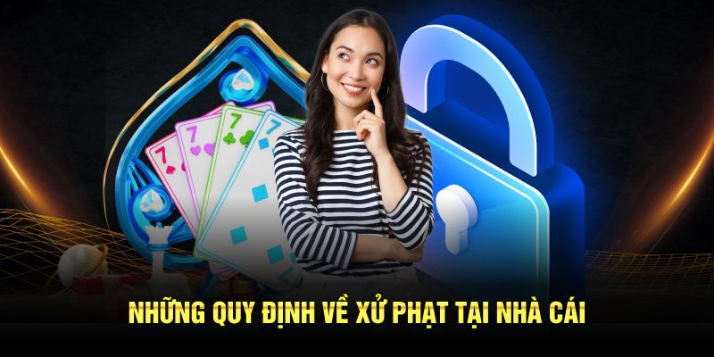 Những quy định về xử phạt tại nhà cái người chơi cần nắm rõ